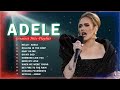 ADELE Greatest Hits Full Album 2022🍀Best Hits Playlist 2022 of Adele🍒Top 100 Billboard Artist 2022