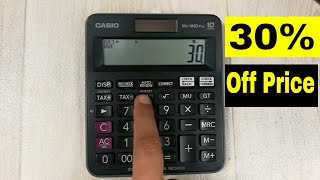 How To Calculate 30 Percent Off A Price On Calculator