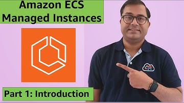 Amazon ECS Managed Instances | Part1: Introduction | Master Amazon Elastic Container Service
