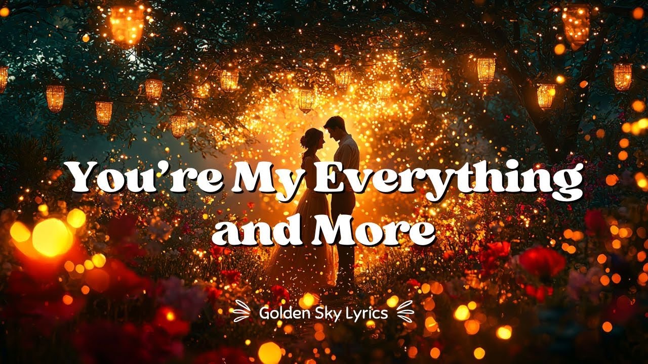 ✨ You’re My Everything and More 💖 | Heartfelt Romantic Pop Ballad | Emotional Love Song 🌙🎶