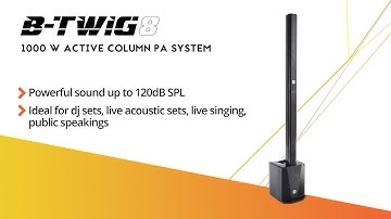 ANT presents  B-TWIG 8 Column PA System