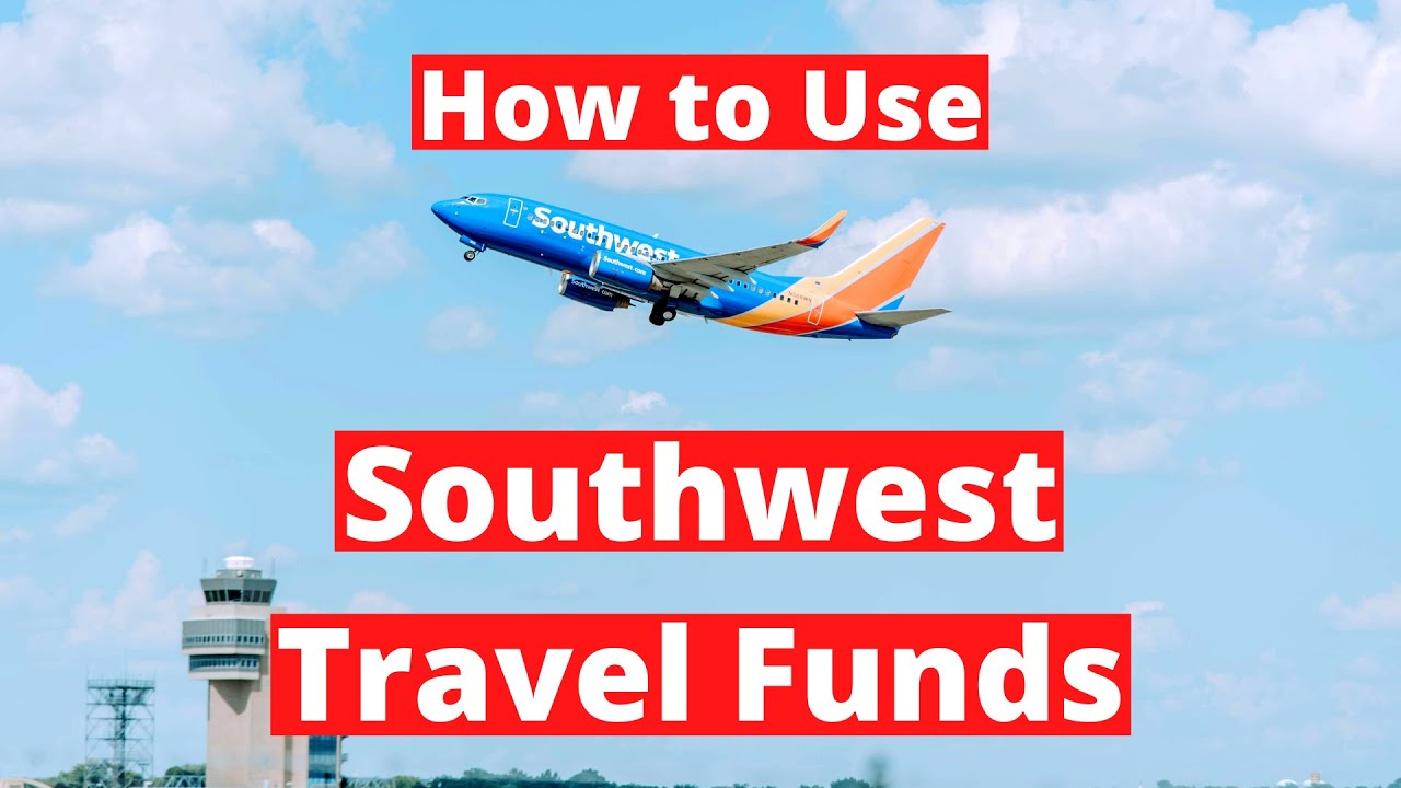 How To Use And Combine Southwest Travel Funds YouTube How To Use And Combine Southwest Travel Funds YouTube