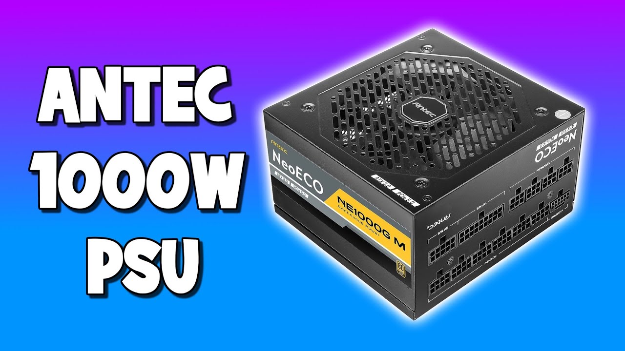 ANTEC NeoECO NE1000G ATX3.0 Full Modular PSU for RTX 4090 - YouTube
