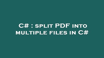 C# : split PDF into multiple files in C#