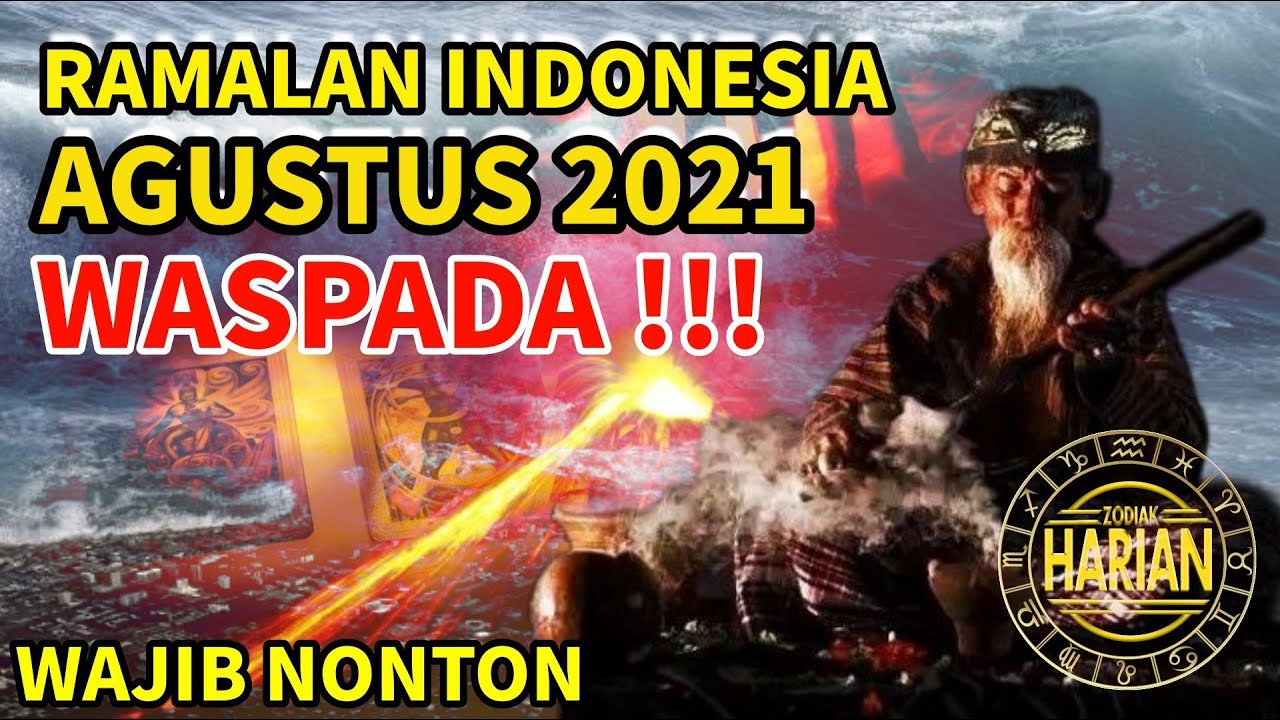RAMALAN INDONESIA TERBARU 2021 | WASPADA BULAN AGUSTUS 2021