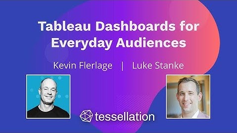 Tableau Dashboards for Everyday Audiences