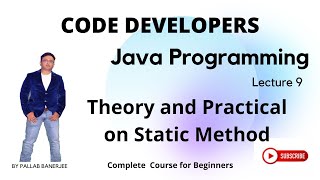 Java-Lecture-9 | Static Method in Java | Pallab Banerjee