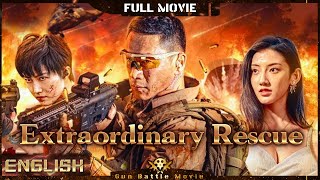 ENG SUB【Extraordinary Rescue】Action | Drama | Gunfight | Full | GunBattleMovie