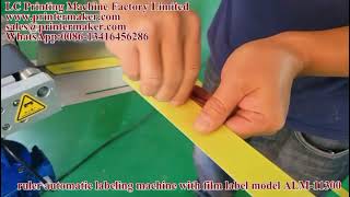ruler automatic labeling machine with film label model ALM-11300