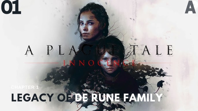 A Plague Tale Innocence  Chapter 1 - The De Rune Legacy