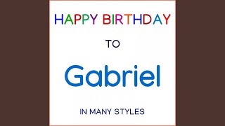 Happy Birthday To Gabriel - Techno
