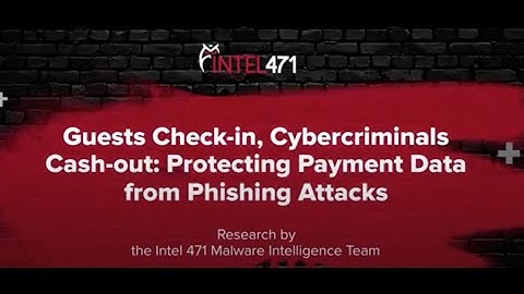 Booking.com & Other Hospitality Phishing Attacks: Guest Check-In, Cybercriminals Cash-out