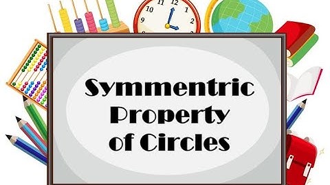 Symmetric Property of Circle
