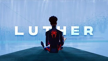 Kendrick Lamar & SZA - luther | Spider-Verse