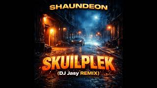Shaundeon  Skuilplek dj Jasy Remix