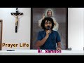 PRAYER LIFE | Br. Samson Coelho | English Talk | Sherle Banda |