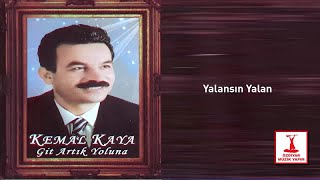 Kemal Kaya - Yalansın Yalan Resimi