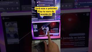 Será esse o próximo play to earn da MARBLEX?
