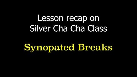 Cha Cha syncopated Breaks -  Footwork Breakdown