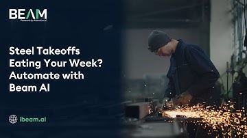 Steel Takeoffs Eating Your Week? Automate with Beam AI
