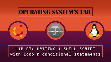 OS Lab 03- Writing a Shell Script With Loop & Conditional Statements | Linux (Ubuntu)