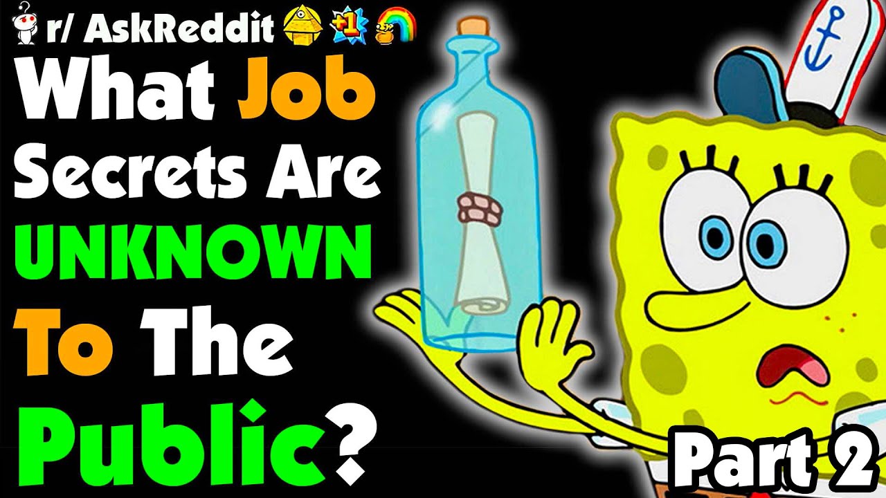 What’s A SECRET Your Job Keeps From The Public?