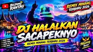 Download lagu DJ HALALKAN SACAPEKNYO‼️ REMIX MINANG TERBARU 2026‼️ MINANG REMIX‼️BASS ENAK‼️LAGU VIRAL‼️ COCOK DI 