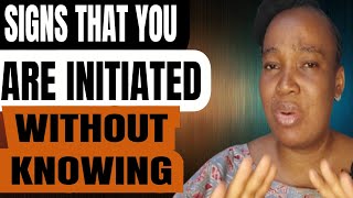 SIGNS THAT YOU ARE  INITIATED INTO WITCHCRAFT  WITHOUT KNOWING IT.
