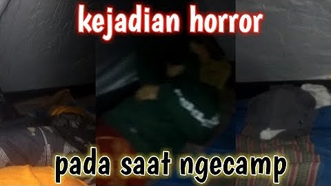 Suara gamelan di tengah malam | kejadian horror pada saat camp.. CUMA PRANK