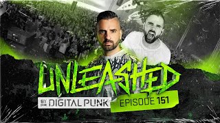 Unleashed by Digital Punk | Episode 151