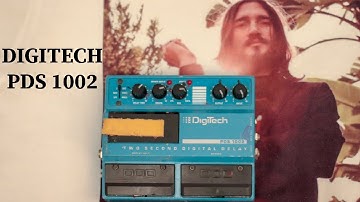 DIGITECH PDS 1002 | John Frusciante, Lee Ranaldo Delay