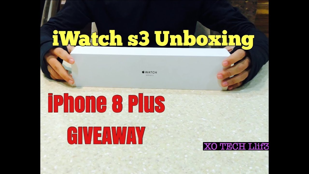 Unboxing of iWatch series 3 and iPhone 8 plus GIVEAWAY!