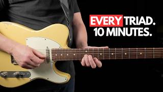 Give Me 10 Minutes and I'll Show You Every Triad On The Guitar
