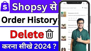 Shopsy app se order history delete kaise kare | Shopsy screenshot 2
