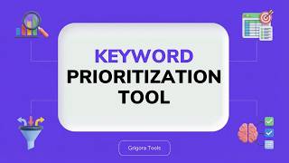 Keyword Prioritization Tool | Enter List → Get SEO Score & Priority Ranking Fast