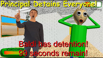 Principal Detains Everyone - Baldi
