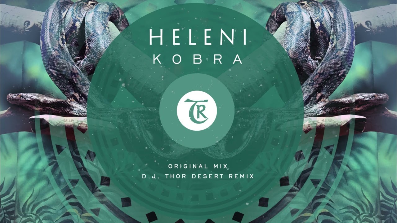 Heleni - Kobra (D.J. Thor Desert Remix) | Tibetania Orient