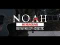 Menunggumu (Noah Ft. Chrisye) - Acoustic Guitar Melodi Solo Lead Cover