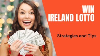 Win Ireland Lotto Strategies and Tips