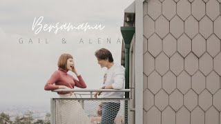 Gail Satiawaki feat. Alena Wu - BERSAMAMU (Official Video)