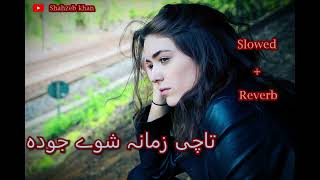 #Pashto New Songs  Slowed Reverb  Song  pashto sad song