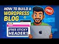 How to make a WordPress Blog for Beginners (With Free Sticky Header!)