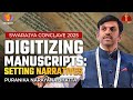 Digitizing Manuscripts: Preservation for Setting Narratives | Puranika N Bhatta | #SwarajyaConclave