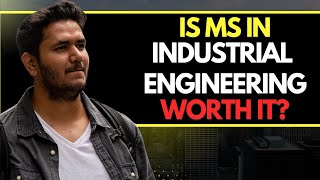 WATCH THIS Before Choosing Industrial Engineering AS Your Career! Yudi J