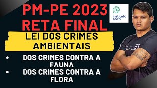 CONCURSO PMPE 2023 - LEI DE CRIMES AMBIENTAIS - DOS CRIMES CONTRA A FAUNA E A FLORA screenshot 5