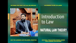 NATURAL LAW THEORY, SUB: INTRODUCTION TO LAW (LL.B 5 YEARS) TO JOIN ONLINE CLASS CALL 0324-4406608