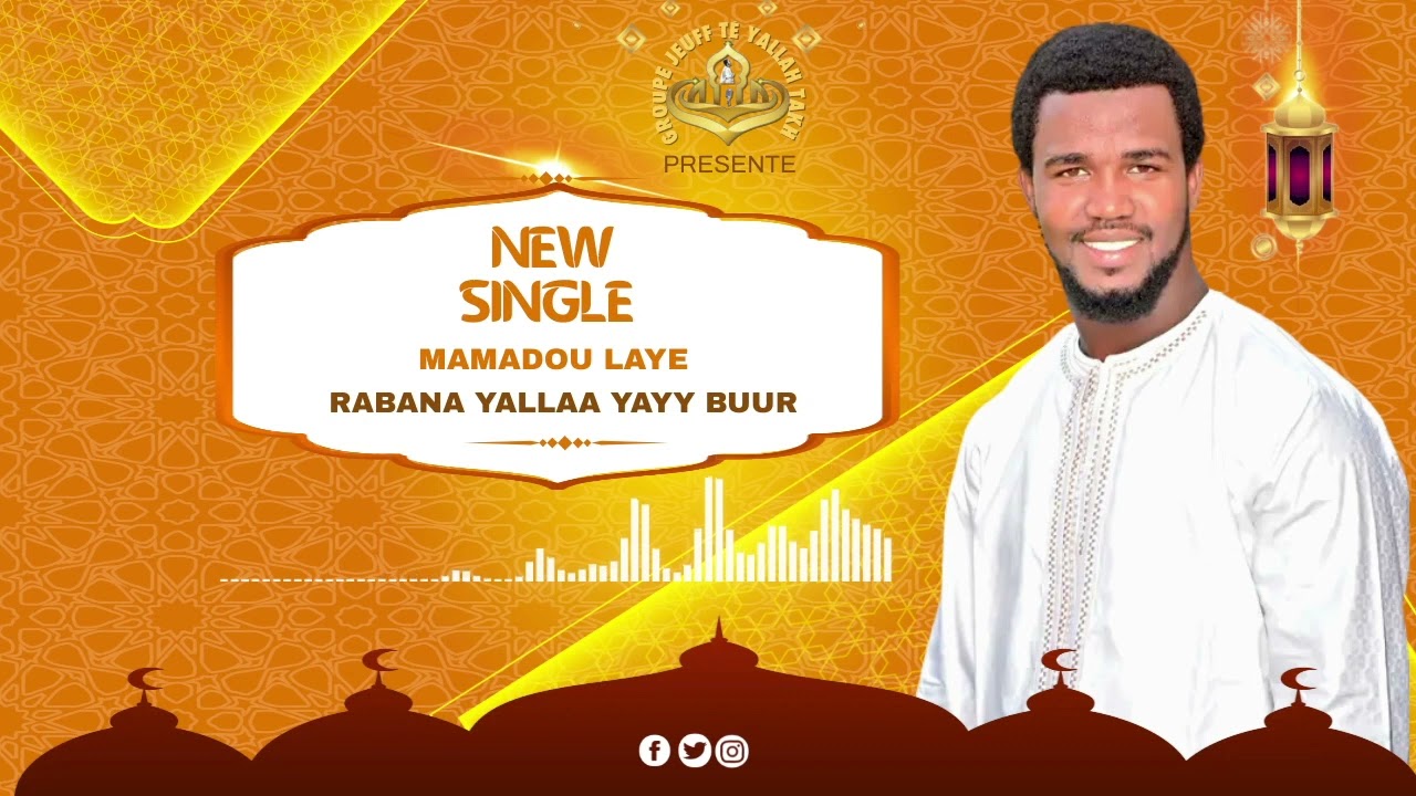 Mamadou laye Fall —- RABANA YALLAA YAYY BuUR —- New single