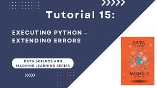 DS - ML Tutorial 15. Extending Python Errors News