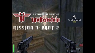 (2001) Return to Castle Wolfenstein: Mission 7: Operation Resurrection - Part 2: Return to Castle W.