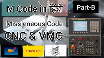 CNC Programming M Code in Hindi | Part-B | Fanuc Controller | VMC & CNC M Code List | CNC Hub Hindi